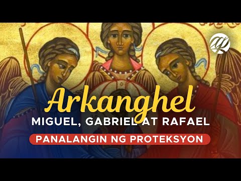 Panalangin ng PROTEKSYON: Mga Arkanghel • Tagalog Catholic Prayer for Protection