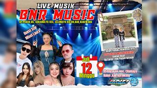 🔴LIVE TARLING DANGDUT BNR MUSIC [ SEASON MALAM ] Minggu, 12 Juli 2026 | Bayur Lor