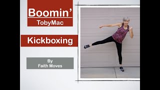 Get Fit with Kickboxing! TobyMac's Boomin' rocks your abs, legs and arms! Feel the beat and the burn