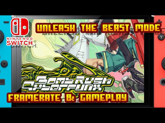 Bomb Rush Cyberfunk - Unleash The Beast Mode - (Nintendo
