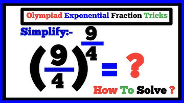 Germany | Nice Math Olympiad Problem | Step-by-Step Solution for (9/4)^(9/4) | Power Rules Explained