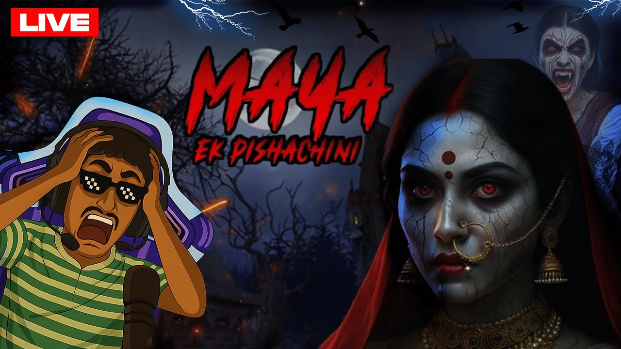 LIVE 🔴 SCARIEST Indian Horror Game 😱 | Maya Ek Pishachini | Atharva Gaming XP
