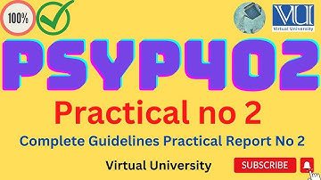 PSYP402 || Practical no 2 || Complete Guidelines || Classing Conditioning