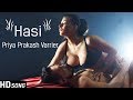 Hasi Song - priya prakash varrier hot song