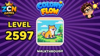 Colony Flow Level 2597 Walkthrough | New Update | Full Solution