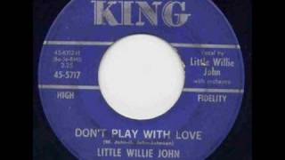 Video thumbnail of "Little Willie John - Dont Play With love."