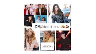 🎵🎭School of the Arts🎨💃🏻 S2 •Trailer•