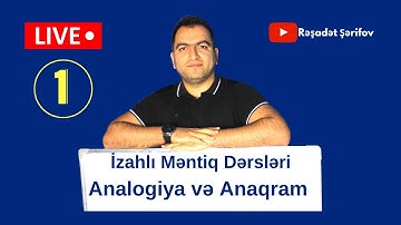 İzahlı Məntiq Dərsləri - 1 | Analogiya və Anaqram | Rəşadət Şərifov