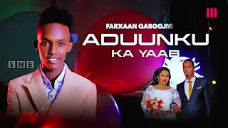 FARXAAN QABOOJIYE - ADUUNKU KA YAAB | New Somali Music Video 2021