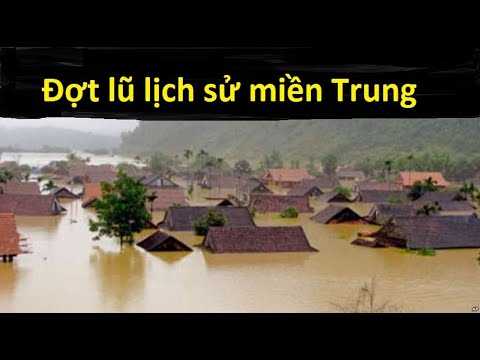 Video Đợt lũ lịch sử miền Trung năm 2020 - youtube