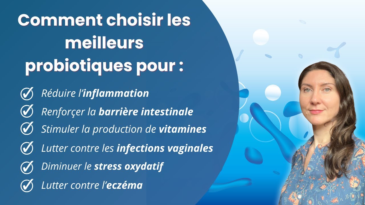 Comment choisir les meilleurs probiotiques ?