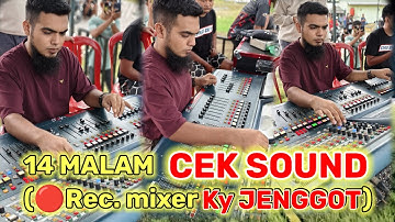 CEK SOUND 14 MALAM MIXING DIGITAL CAK ARI JENGGOT BIKIN BULU KUDUK MERINDING
