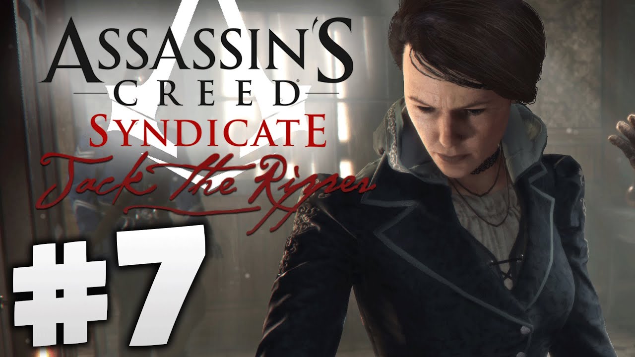Let's Play | ACSyndicate Jack The Ripper - #7 (HD/XBOXONE) - YouTube