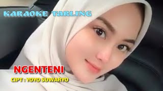 KARAOKE NGENTENI VERSI PARGOY