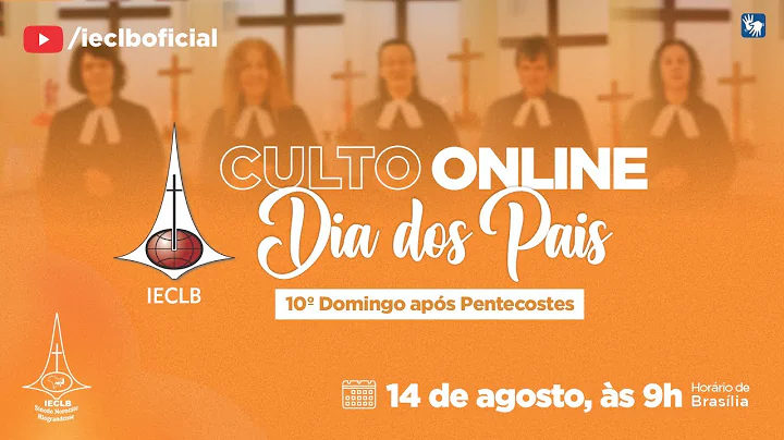 CULTO NACIONAL ONLINE: 14 DE AGOSTO | DIA DOS PAIS...