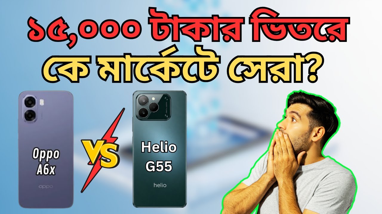 Oppo A6X vs Helio G55: Which Budget Phone Delivers More?