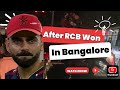 RCB Won after celebration in bangalore