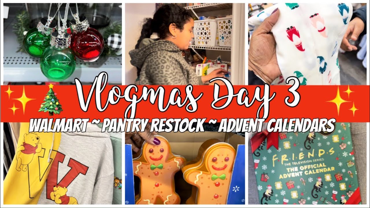 VLOGMAS 2022 DAY 3 WALMART COME WITH ME PANTRY RESTOCK ADVENT