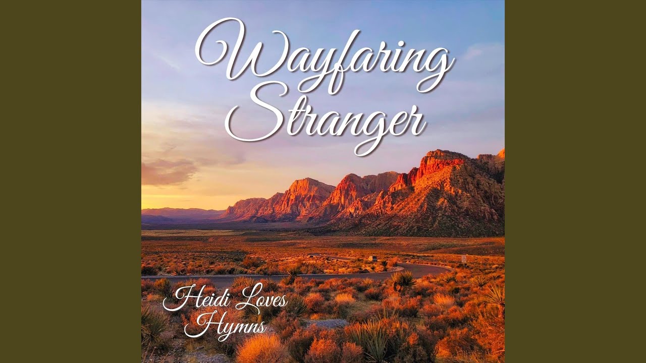 Wayfaring Stranger YouTube
