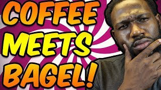 Coffee Meets Bagel !