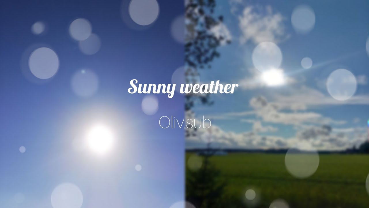 ⁣°🎧• sunny weather [subliminal] + buster •🎧° / хорошая погода саблиминал + бустер