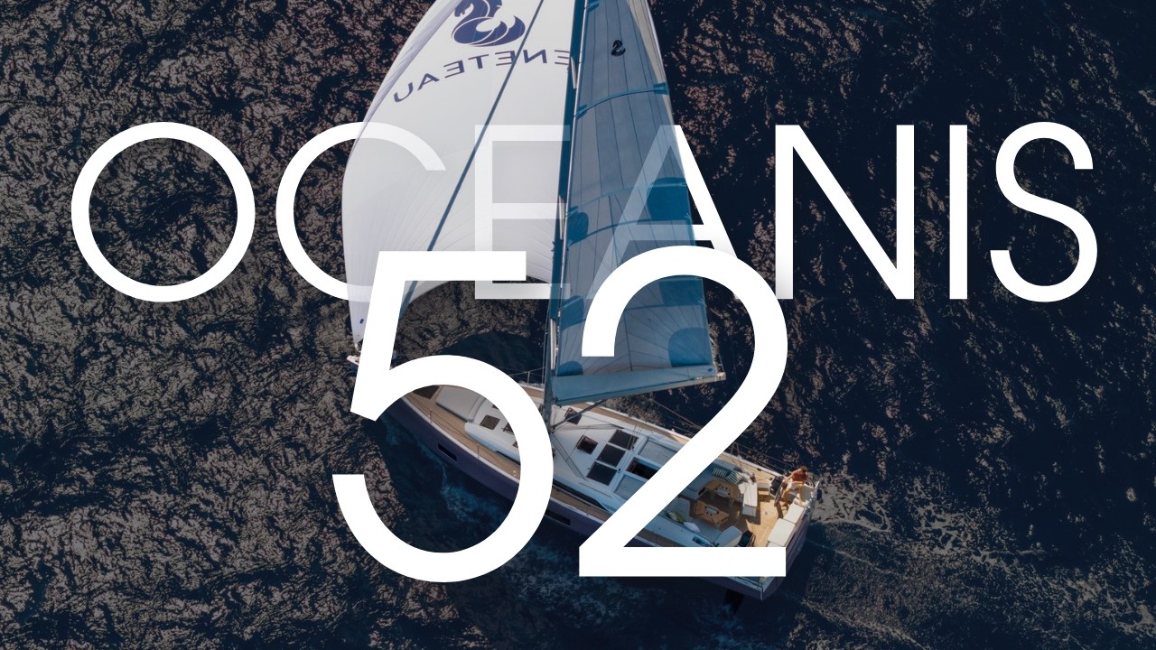 ⁣Sailing The New BENETEAU Oceanis 52 | The Ultimate Bluewater Cruiser