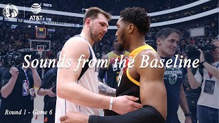 NBA Playoffs Round 1 - Game 6 | Sounds from the Baseline