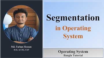Segmentation | Operating System | Bangla Tutorial