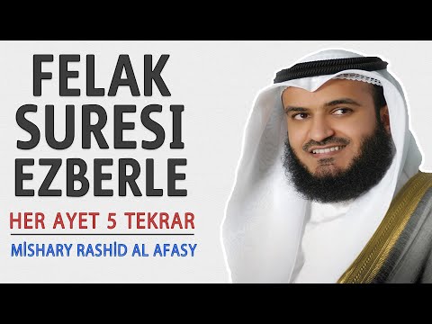 Felak suresi ezberle her ayet 5 tekrar (Mishary Rashid al Afasy)