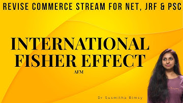 INTERNATIONAL FISHER EFFECT