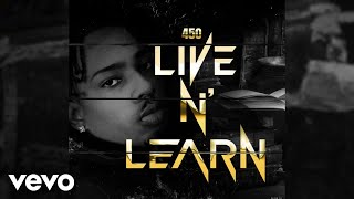 450 - Live \u0026 Learn | Official Audio