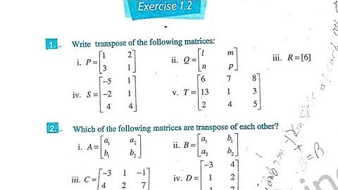 Transpose of matrix, question 1 and question 2 with solutions of exercise 1.2 class 9th Maths kpk