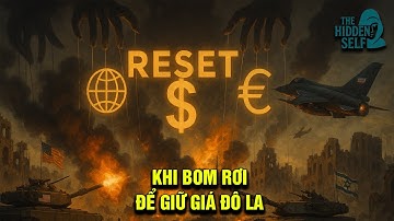 CHIẾN TRANH TIỀN TỆ: KHI BOM RƠI ĐỂ GIỮ GIÁ USD - CÚ RESET TÀI CHÍNH TOÀN CẦU ĐANG ÂM THẦM DIỄN RA