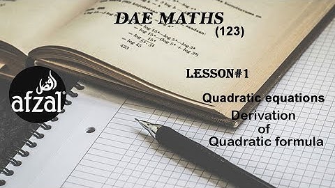 DAE Applied Maths 123 Lesson 1(Rationalized  Syllabus) |Quadratic formula |By Afzal learning 