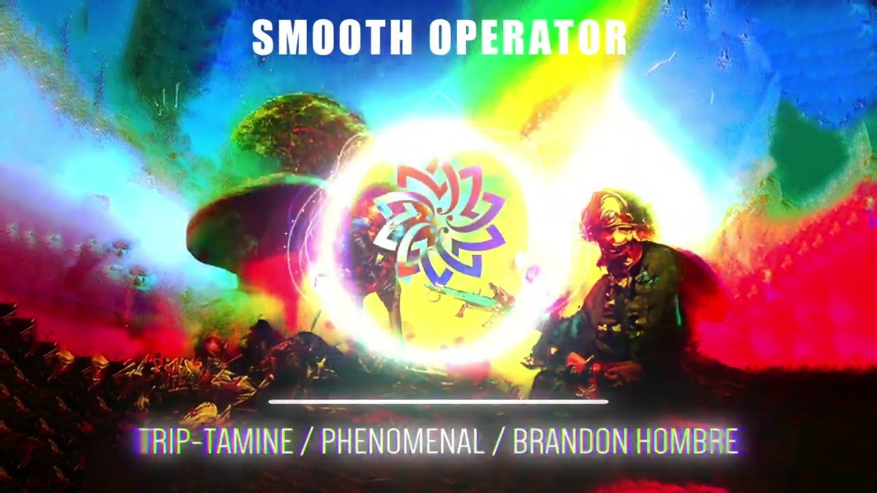 Smooth Operator - TripTamine & Phenomenal & Brandon Hombre adlı videoyu YouTube'da izle Smooth Operator - TripTamine & Phenomenal & Brandon Hombre adlı videoyu YouTube'da izle