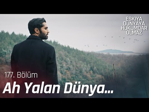 Onur Şan - Yalan Dünya - Eşkıya Dünyaya Hükümdar Olmaz 177. Bölüm