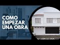 Cómo EMPEZAR CORRECTAMENTE UNA OBRA | ConstruProceso