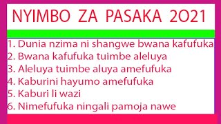 NYIMBO ZA PASAKA 2021