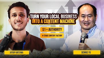 Local SEO In 2025 | Turn Your Local Business Into A Content Machine - Dennis Yu & Joydip Kirtunia
