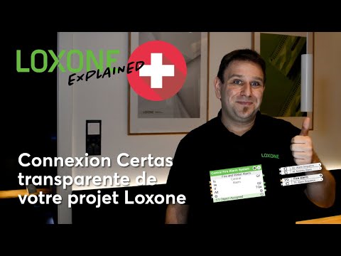 Loxone Explained : Connexion Certas transparente de votre projet Loxone