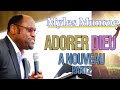 ADORER DIEU A NOUVEAU 2e partie | Myles Munroe en français | traduit par Maryline Orcel