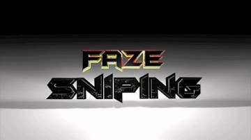 FaZe Sniping Intro