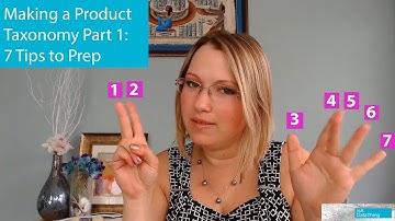 Making a Product Taxonomy Part 1: 7 Tips to Prep