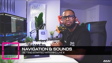 Getting Started with MPC Live III | Navigation and Sounds