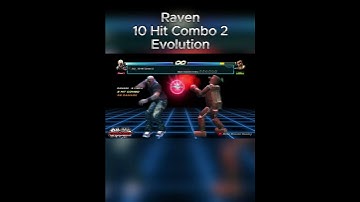 Raven 10 Hit Combo 2 Evolution - Tekken 5-7