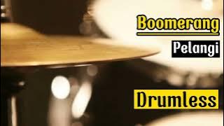 Drumless Backing Tracks Boomerang Pelangi#drumlessbackingtracks#drumcover#boomerang#boomerangpelangi