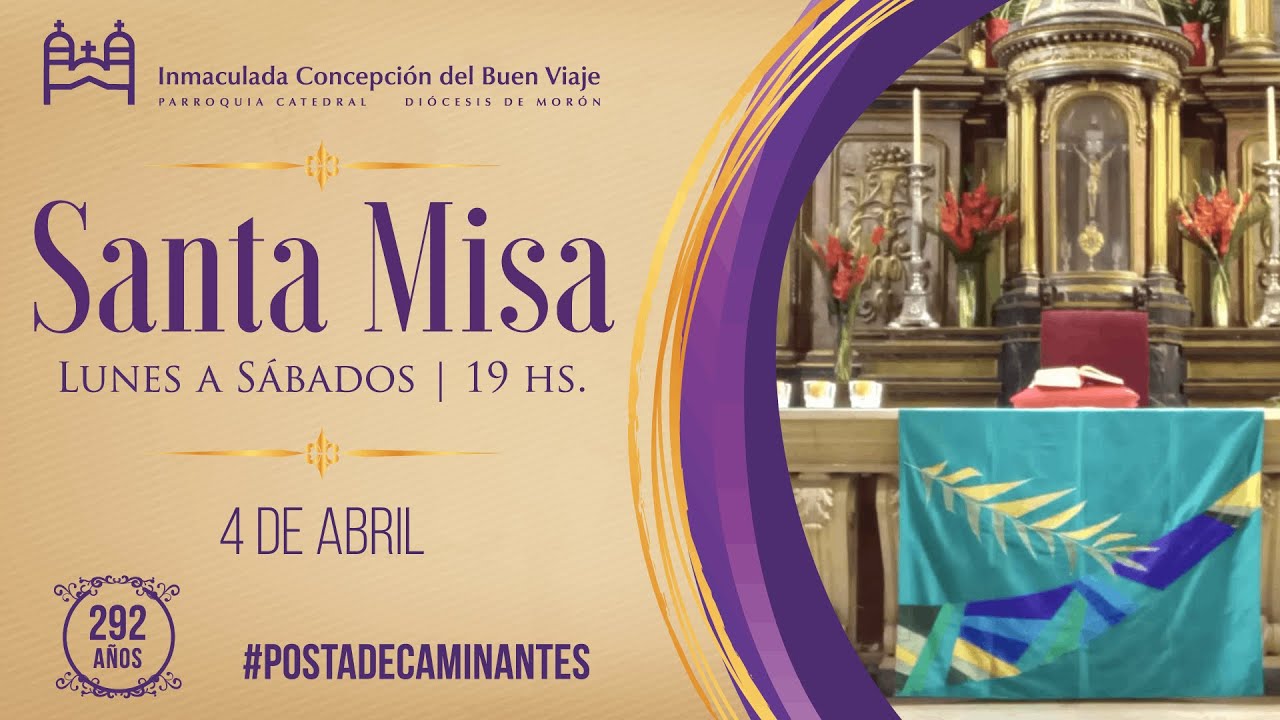 Santa Misa de hoy, 4 de Abril en la Catedral de Morón YouTube