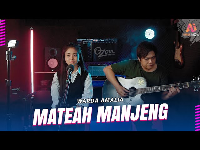 Warda Amelia Wiral TikTok - Mateah Manjeng Versi Akustik Terbaru class=