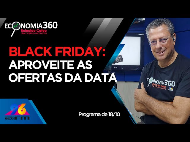 Black Friday: como aproveitar as ofertas da data | Corte do Economia 360