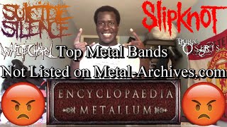 The Top 10 Bands Infuriatingly Listed on Metal-Archives.com